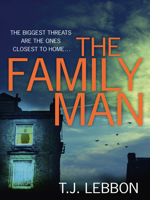 Title details for The Family Man by T.J. Lebbon - Available